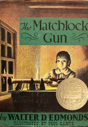 The Matchlock Gun (Walter D. Edmonds)