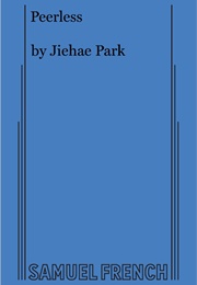 Peerless (Jiehae Park)