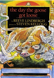 The Day the Goose Got Loose (Reeve Lindbergh)