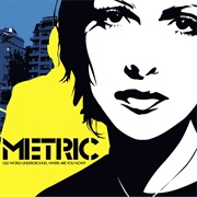 Old World Underground, Where Are You Now? (Metric, 2004)