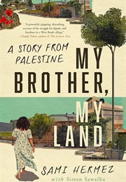 My Brother, My Land (Sami Hermez)