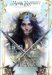 Heir of Broken Fate (Mads Rafferty)
