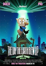 The Day the Earth Blew Up: A Looney Tunes Movie (2024)