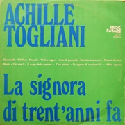 La Signorina Di Trent'anni Fa - Achille Togliani