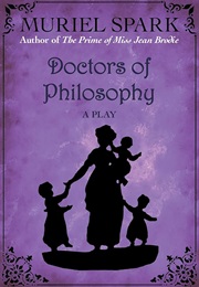 Doctors of Philosophy (Spark, Muriel)