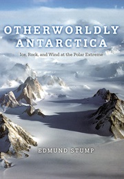 Otherworldly Antartica (Edmund Stump)