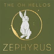 Zephyrus - The Oh Hellos