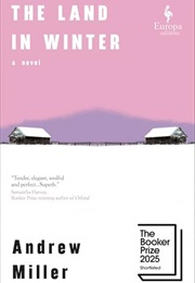 The Land in Winter (Andrew Miller)