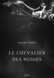 Le Chevalier Des Neiges (1913)