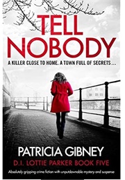 Tell Nobody (Patricia Gibney)