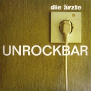 Die Ärzte - Unrockbar