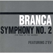 Symphony No. 2 (The Peak of the Sacred) - Glenn Branca