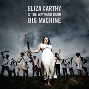 Big Machine (Eliza Carthy & the Wayward Band, 2017)