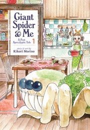 Giant Spider & Me: A Post-Apocalyptic Tale Vol. 1 (Kikori Morino)