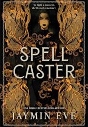 Spellcaster (Jaymin Eve)