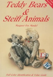 Teddy Bears and Steiff Animals: First Series (Margaret Mandel)