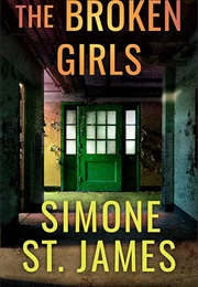 The Broken Girls (Simone St. James)