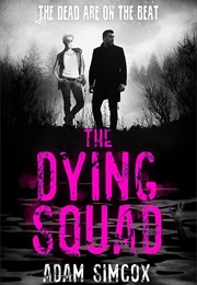 The Dying Squad (Adam Simcox)