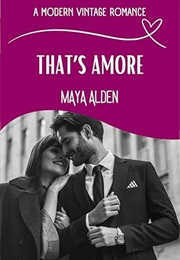 That's Amore (Maya Alden)