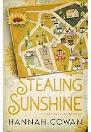 Stealing Sunshine (Hannah Cowan)