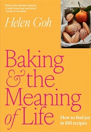 Baking & the Meaning of Life (Helen Goh)