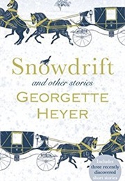Snowdrift and Other Stories (Georgette Heyer)