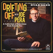 Drifting off With Joe Pera: A Collection of Selections From Season One