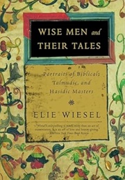 Wise Men and Their Tales (Wiesel)
