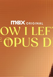 How I Left the Opus Dei (2025)