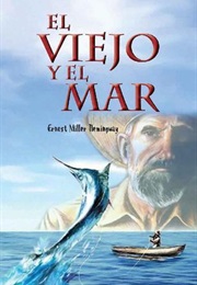 El Viejo Y El Mar (Ernest Hemingway)