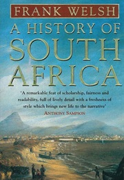 A History of South Africa (Frank Welsh)