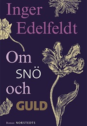 Om Snö Och Guld (Inger Edelfeldt)