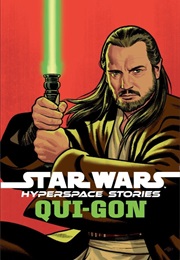 Hyperspace Stories - Qui Gon (George Mann)