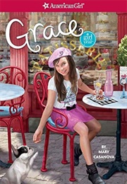 Grace (American Girl: Girl of the Year) (Mary Casonova)
