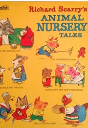 Richard Scarry's Animal Nursery Tales (Richard Scarry)