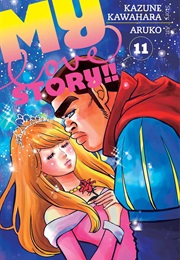 My Love Story!! Vol 11 (Kazune Kawahara)