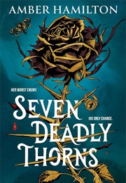 Seven Deadly Thorns (Amber Hamilton)