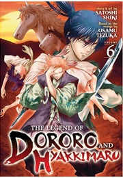 The Legend of Dororo and Hyakkimaru Vol. 6 (Satoshi Shiki Based on Osamu Tezuka)