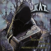 ...Róże Miłości Najchętniej Przyjmują Się Na Grobach - Kat (1996)