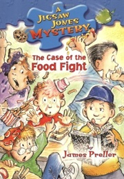 The Case of the Food Fight (James Preller)