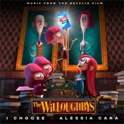 I Choose - From the Netflix Original Film "The Willoughbys" - Alessia Cara