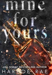 Mine for Yours (Harloe Rae)