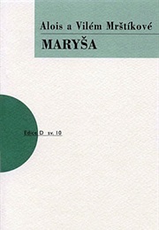 Maryša (Alois a Vilém Mrštíkové)