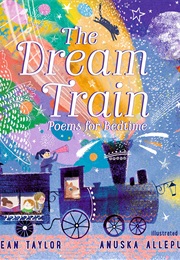 The Dream Train: Poems for Bedtime (Sean Taylor)