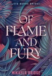 Of Flame and Fury (Mikayla Bridge)