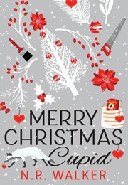 Merry Christmas Cupid (N.R. Walker)