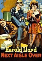 Next Aisle Over. (1919)