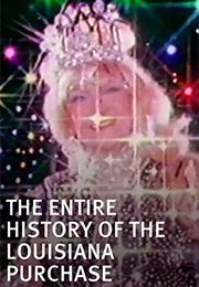 The Entire History of the Louisiana Purchase (1998)