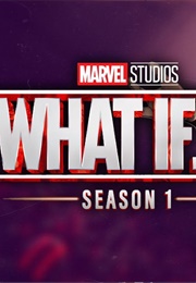 What If ...? Season 1 (2021)