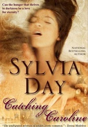 Catching Caroline (Sylvia Day)